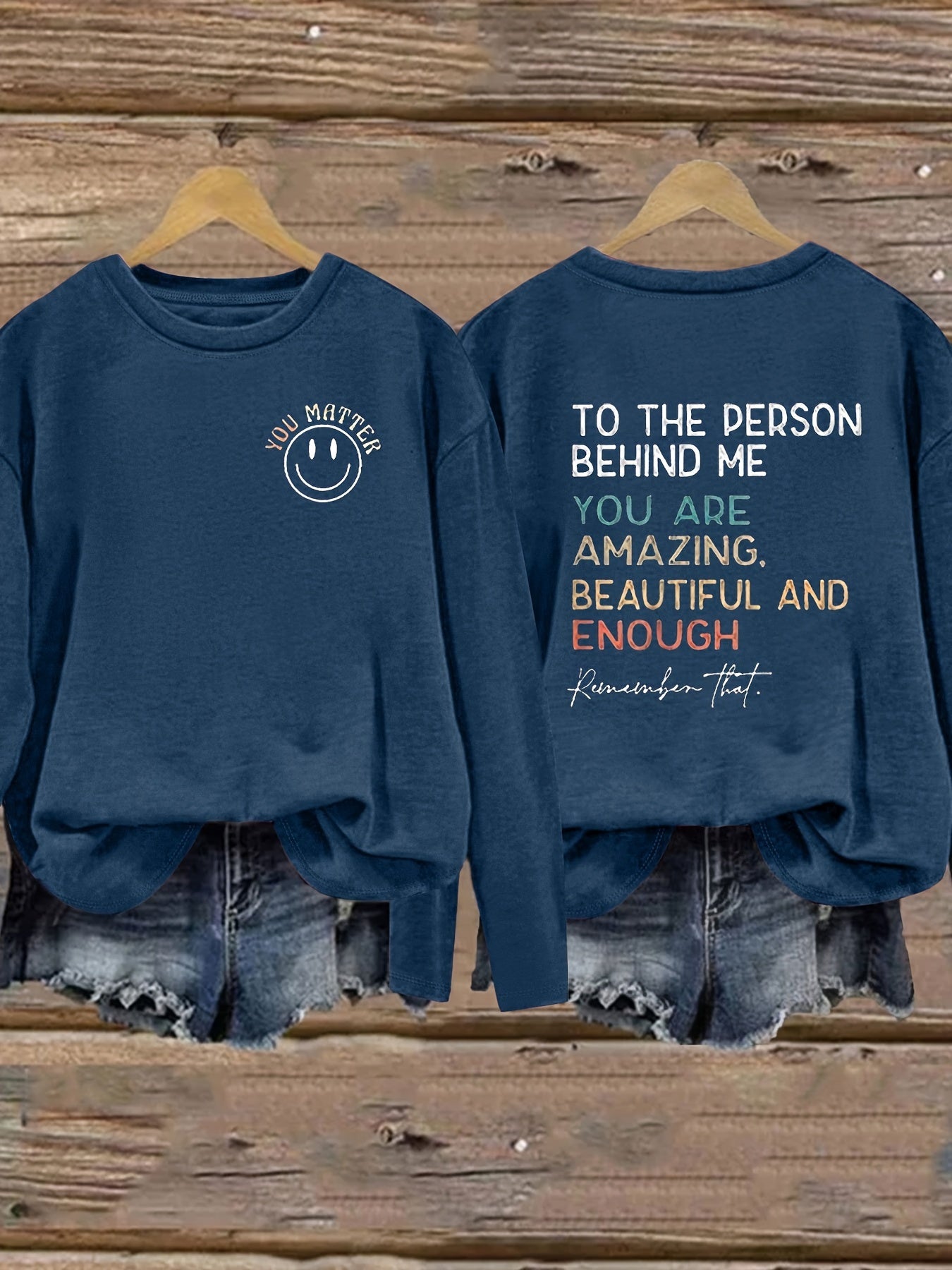 Women'S "To The Person Behind Me You Matter" Inspirational Quote Long Sleeve T-Shirt - Casual Crew Neck, Soft Polyester Blend, Perfect for Casual Attire, Motivational Clothing | Inspirational Print | Comfortable Fit