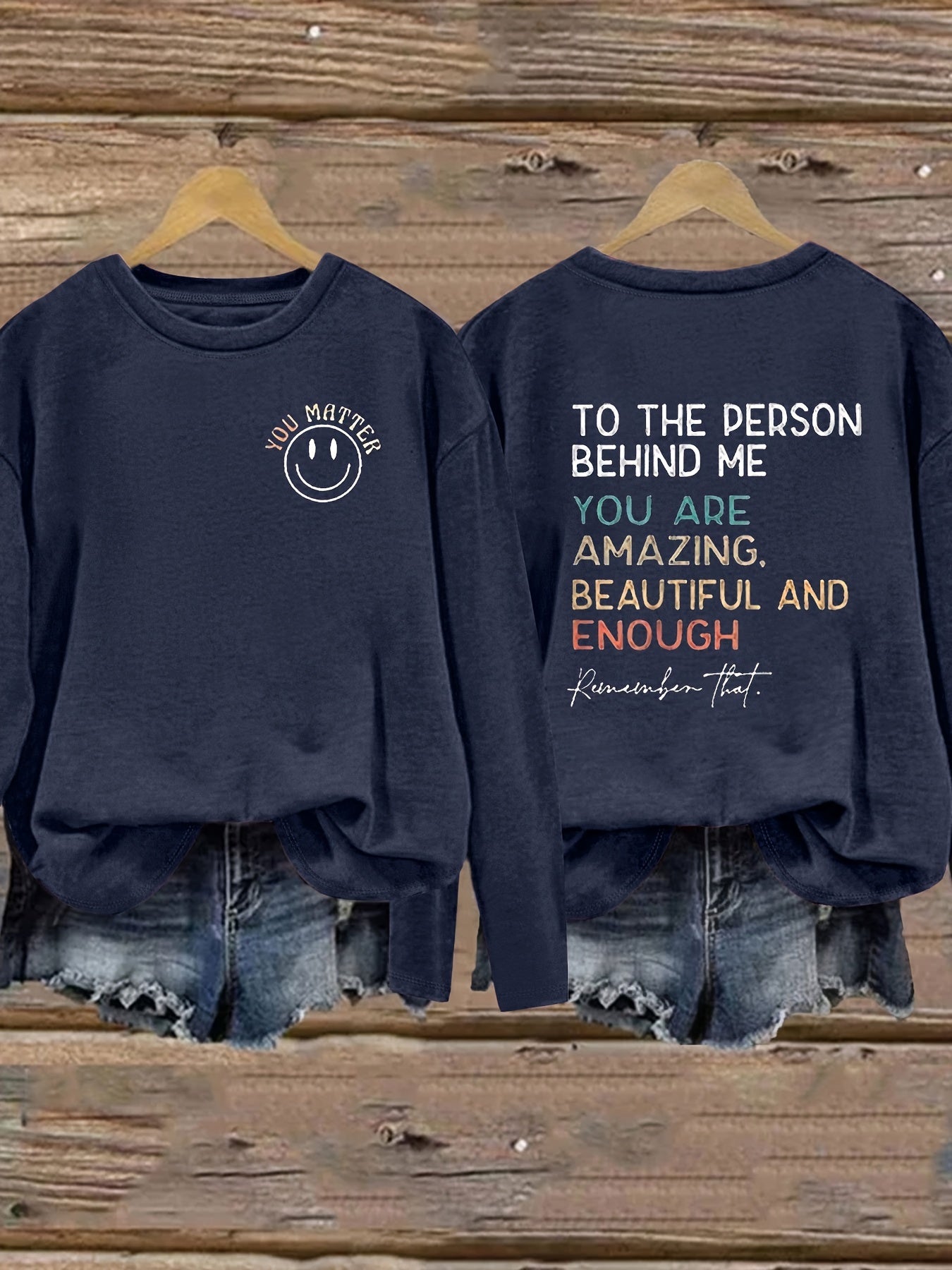 Women'S "To The Person Behind Me You Matter" Inspirational Quote Long Sleeve T-Shirt - Casual Crew Neck, Soft Polyester Blend, Perfect for Casual Attire, Motivational Clothing | Inspirational Print | Comfortable Fit
